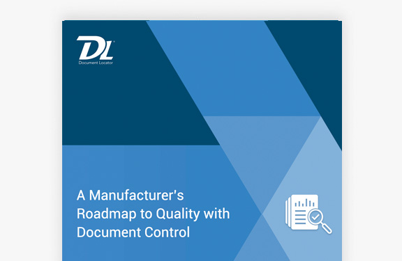 A Manufacturer's Roadmap to Quality with Document Control
